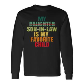 My Son In Law Is My Favorite Child Fathers Day Retro Long Sleeve T-Shirt - Thegiftio UK