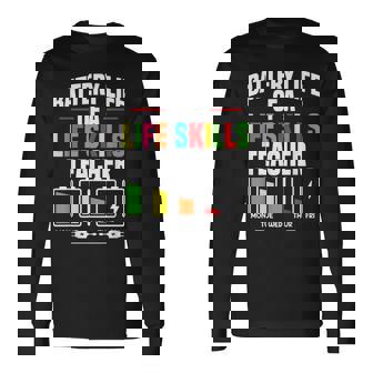 Special Ed Life Skills Teacher Manager Life Skills Teacher Long Sleeve T-Shirt | Mazezy