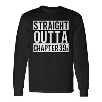Straight Outta Chapter 39 cute Book Lover Reader Long Sleeve T-Shirt - Thegiftio UK