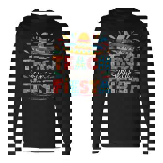 Teach Like It's A Fiesta Teachers Sombrero Cinco De Mayo Long Sleeve T-Shirt | Seseable CA