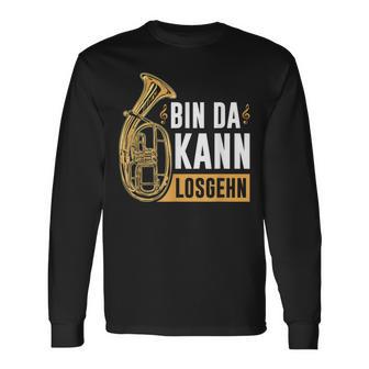 Tenorhorn Musikinstrument Bin Da Kann Losgehen Tenoristen Langarmshirts - Geschenkecke