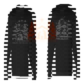 A Thrill Of Hope The Weary World Rejoices Nativity Christmas Long Sleeve T-Shirt | Mazezy