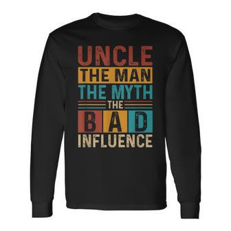 Tío El Hombre El Mito La Mala Influencia Divertidointage Tío Camiseta de manga larga - Regaloses