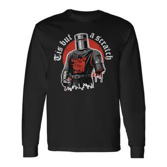Tis But A Scratch Knighthood Holy Grail Knight Warrior Long Sleeve T-Shirt - Thegiftio UK
