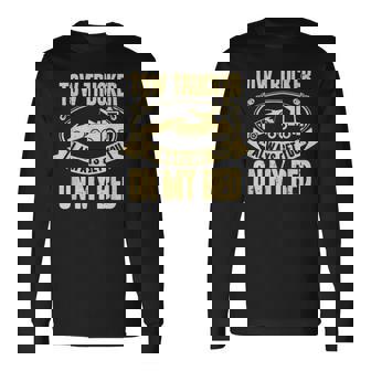 Tow Truck Driver Wrecker I Always Get You On My Bed 長袖Tシャツ - Kawaiitshirt