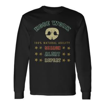 Trabajo Del Olor Del Trabajo De La Nariz Del Entrenamiento Del Deporte Del Perro Para Los Perros Camiseta de manga larga - Regaloses