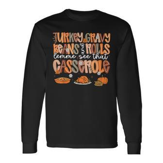 Turkey Gravy Beans And Rolls Casserole Thanksgiving Long Sleeve T-Shirt - Thegiftio UK