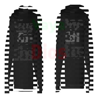 Vaya Con Dios Go With God Walk With Godインスピレーションtシャツ 長袖Tシャツ - Kawaiitshirt