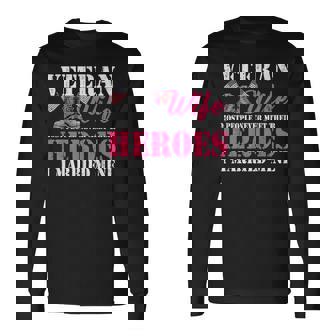 Veteran Wife Married Mine Proud Military Husband Veteran Day Long Sleeve T-Shirt | Mazezy