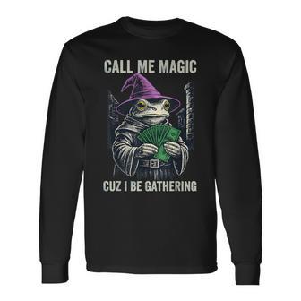 Vintage Frog Call Me Magic Cuz I Be Gathering Wizard Long Sleeve T-Shirt - Thegiftio UK