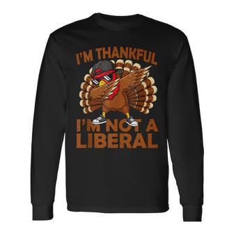 Vintage I’M Thankful I’M Not A Liberal Thanksgiving Long Sleeve T-Shirt - Thegiftio UK