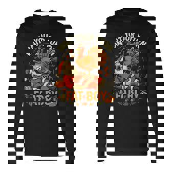 Wait Your Turn Fat Boy Thanksgiving Santa And Turkey Long Sleeve T-Shirt - Monsterry