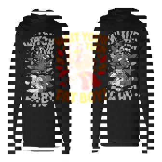 Wait Your Turn Fat Boy Thanksgiving Turkey Santa Long Sleeve T-Shirt - Thegiftio