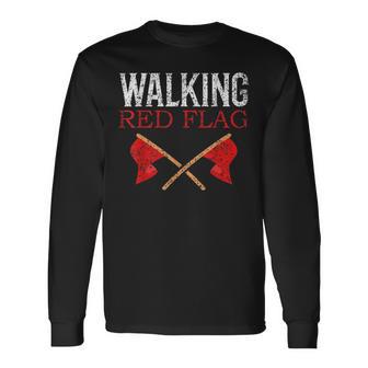 Walking Red Flag Joke Red Flags Meme Red Flag Long Sleeve T-Shirt - Thegiftio UK