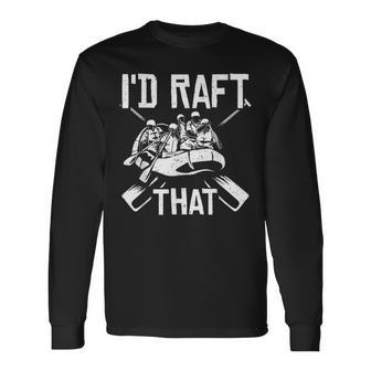 Water Rafter White Water Kayaking White Water Rafting Long Sleeve T-Shirt | Mazezy
