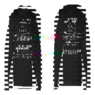 We Allmile In Theame Language かわいい 平等 スマイル 長袖Tシャツ - Kawaiitshirt