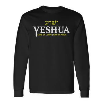 Yeshua Lord Of Lords King Of Kings Long Sleeve T-Shirt - Thegiftio UK