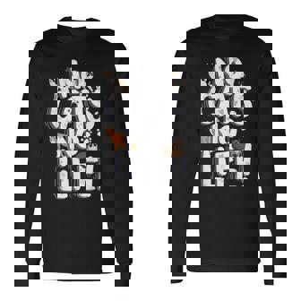 「No Cats No Life」 母の日 バレンタインデー 猫 母 長袖Tシャツ - Kawaiitshirt