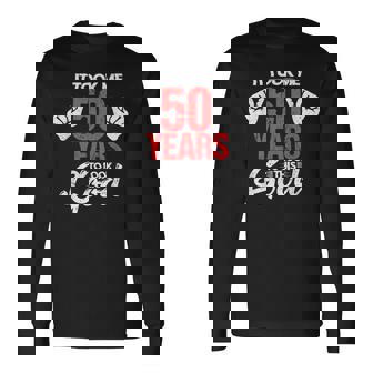 この素敵な50歳の誕生日を面白く見せるのに50年かかりました 長袖Tシャツ - Kawaiitshirt