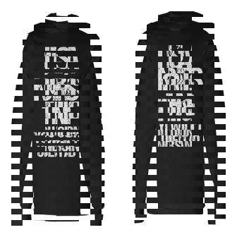 それはノリスのものだ（あなたには理解できないだろう）-ファニー・ノリス 長袖Tシャツ - Kawaiitshirt