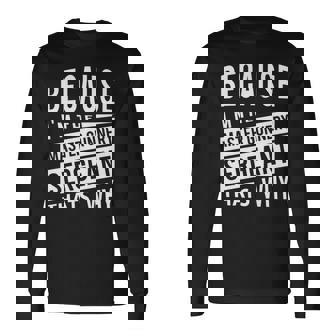 なぜなら私はマスター・ガナリー・サージェント・マジスグだからだ Nco 長袖tシャツ 長袖Tシャツ - Kawaiitshirt