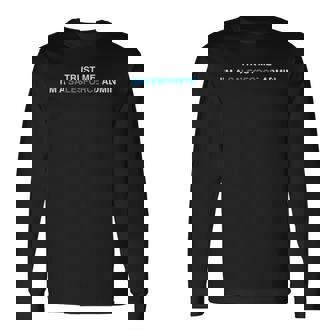 セールスフォースシステム管理者-私を信じてください、私はセールスフォースシステム管理者aas 長袖Tシャツ - Kawaiitshirt