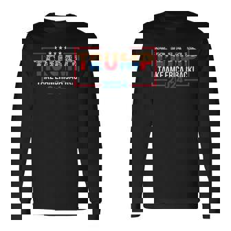 トランプ 2024 アメリカを取り戻す トランプ大統領 長袖Tシャツ - Kawaiitshirt