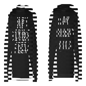 ハッピーバースデーフェリシア 長袖Tシャツ - Kawaiitshirt