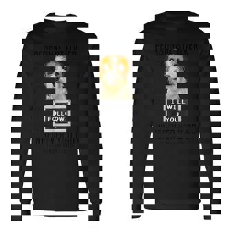 個人ストーカー 犬 ジャック・ラッセル・テリア I Will Follow You 長袖Tシャツ - Kawaiitshirt