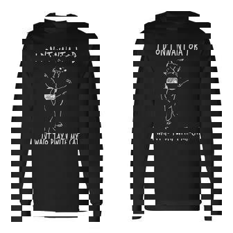 猫と遊びたい仕事はしたくない 面白いふれあい。 長袖tシャツ 長袖Tシャツ - Kawaiitshirt