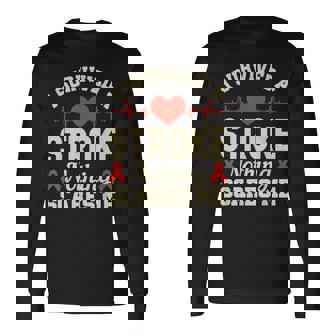 私は脳卒中を生き延びました何も私を怖がらせません-脳卒中の認識 長袖Tシャツ - Kawaiitshirt