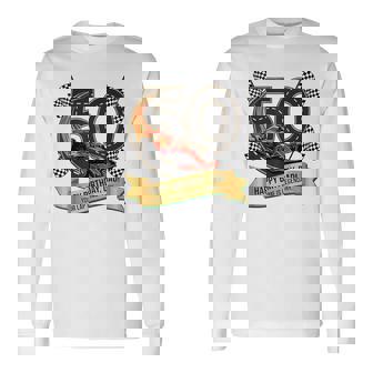 50th Birthday Motor Racing Dad Race Car Motor Sport Long Sleeve T-Shirt | Mazezy