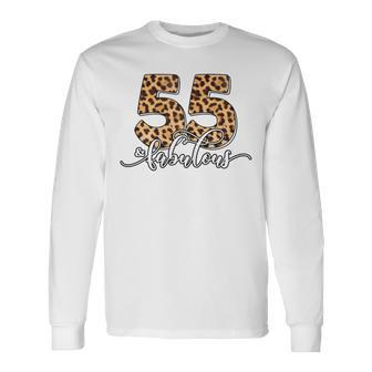 55 And Fabulous Birthday 55 Years Old 55Th Birthday Leopard Long Sleeve T-Shirt - Thegiftio UK