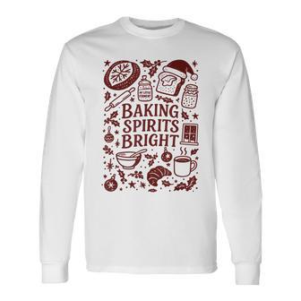 Baking Spirits Bright Sourdough Bread Christmas Doodle Long Sleeve T-Shirt - Thegiftio UK