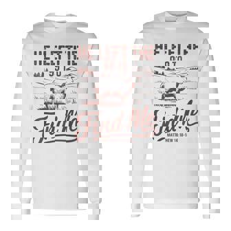 Christian He Left The 99 Sheep Parable Matthew 18 Long Sleeve T-Shirt - Monsterry