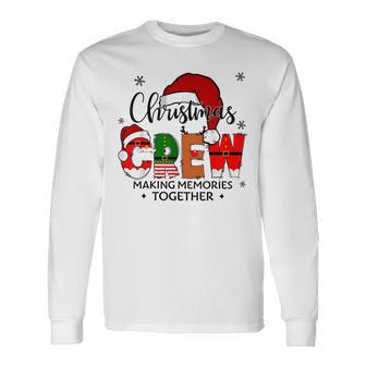 Christmas Crew Making Memories Together Matching Family Long Sleeve T-Shirt - Thegiftio UK