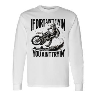 If Dirt Ain't Flying Dirt Bike Motocross Mx Men's Long Sleeve T-Shirt - Thegiftio UK