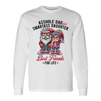 Gnome Asshole Dad Smartass Daughter Best Friends Life Long Sleeve T-Shirt - Thegiftio UK