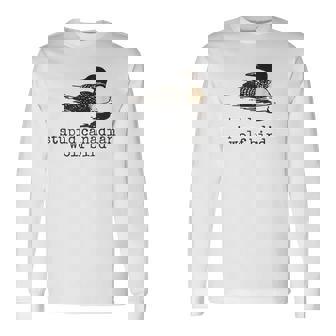 Stupid Canadian Wolf Bird Humor Quote Long Sleeve T-Shirt - Thegiftio