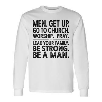Get Up Go To Church Worship Pray Lead Your Family Be Long Sleeve T-Shirt | Seseable FR