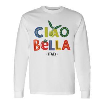 Jardín Para El Patrimonio Cultural Italiano Ciao Bella Italia Lover Camiseta de manga larga - Regaloses