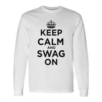 Keep Calm And Swag On Pink Long Sleeve T-Shirt | Seseable UK