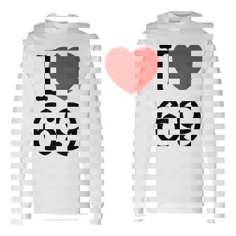 I Love 69 ファニーtシャツ 長袖Tシャツ - Kawaiitshirt