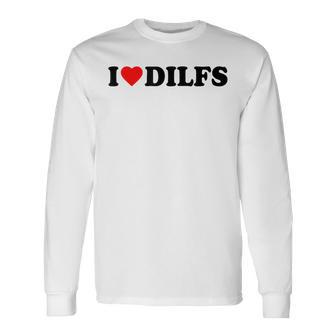 I Love Dilfs · I Love Hot Dads · Dilf Hunter Camiseta de manga larga - Regaloses