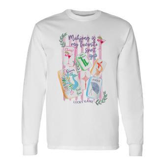Mahjong Favorite Sport Mahjong Love Playing Chinese Game Long Sleeve T-Shirt | Mazezy