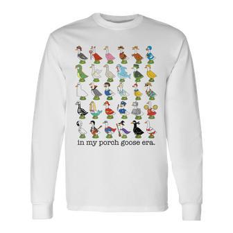 In My Porch Goose Era Cute Goose Lovers Fashion Show Party Long Sleeve T-Shirt | Seseable UK