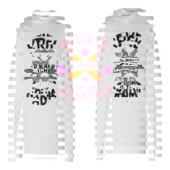 Retired PE Teacher And School PE Teacher Grandma Long Sleeve T-Shirt | Mazezy