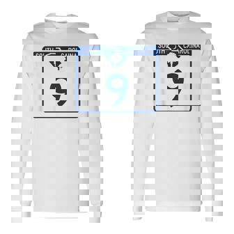 South Carolina Highway 9 Sign SC-9 State HWY Long Sleeve T-Shirt | Mazezy