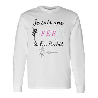 Soy Un Hada El Hada Pachié Camiseta de manga larga - Regaloses