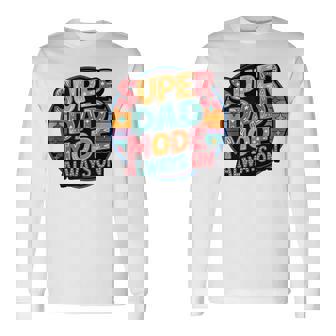 Super Dad Mode Always On – Father’s Daddys Tank Top Long Sleeve T-Shirt | Mazezy